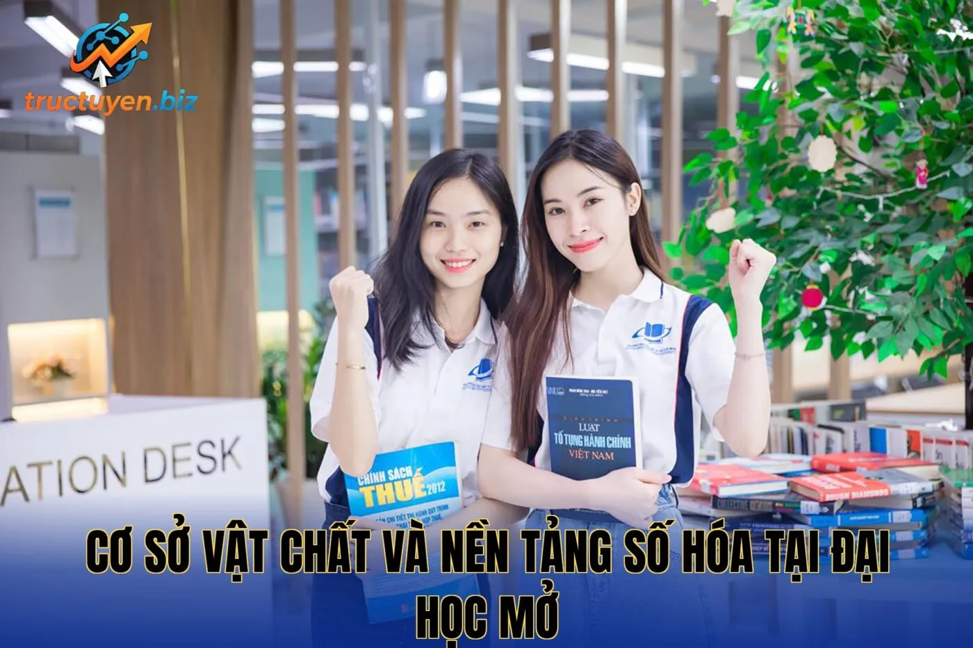 Cơ sở vật chất và nền tảng số hóa tại Đại Học Mở
