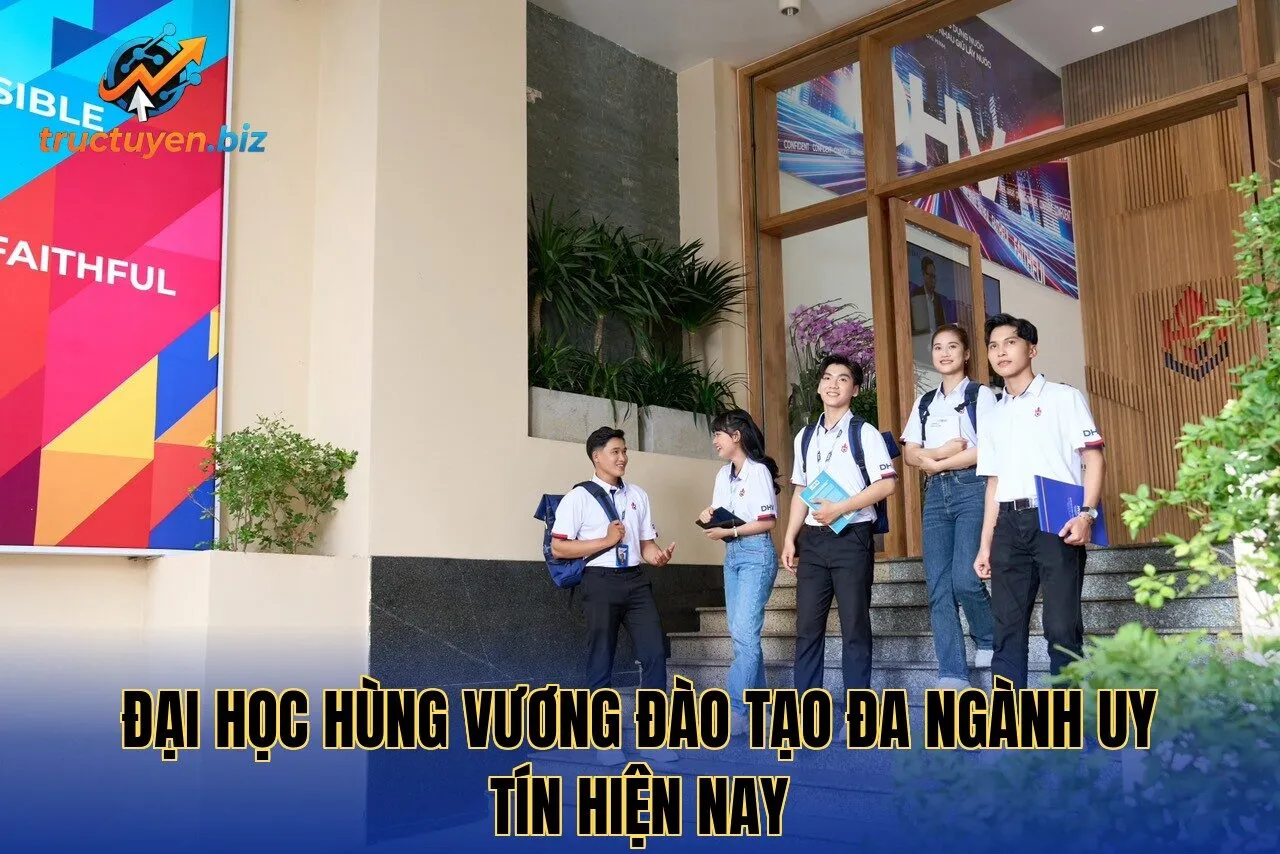 Đại học Hùng Vương đào tạo đa ngành uy tín hiện nay