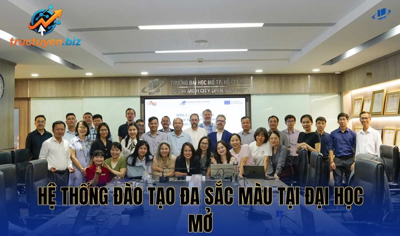 Hệ thống đào tạo đa sắc màu tại Đại Học Mở