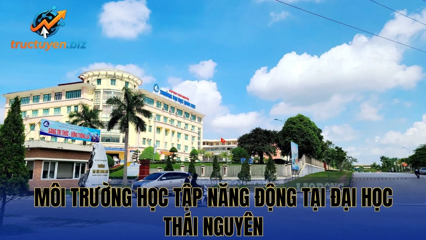 Môi trường học tập năng động tại Đại học Thái Nguyên